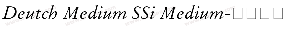 Deutch Medium SSi Medium字体转换